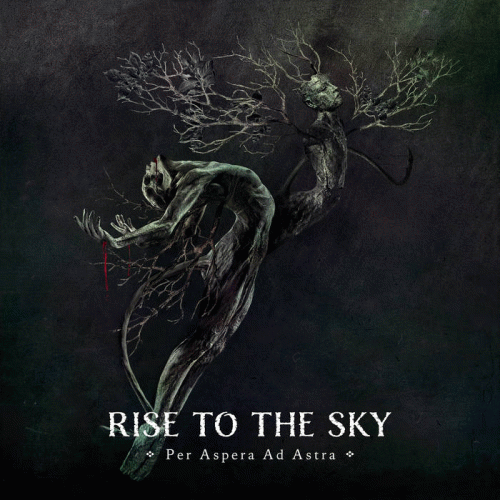 Rise To The Sky : Per Aspera Ad Astra